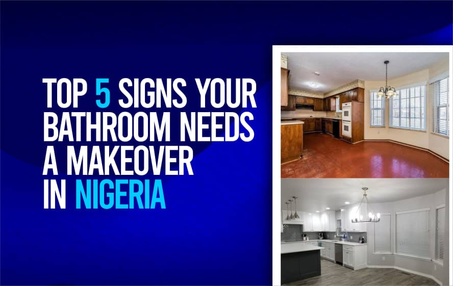 5 Signs Your Nigerian Bathroom Needs a Makeover